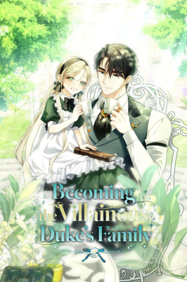 I'm Going to Become the Villainous Duke's Family